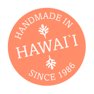 Round badge with text 'Handmade in Hawaii since 1986'