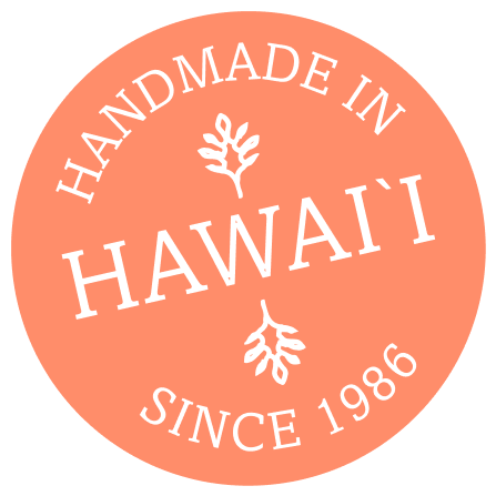 Made in Hawaii since 1986